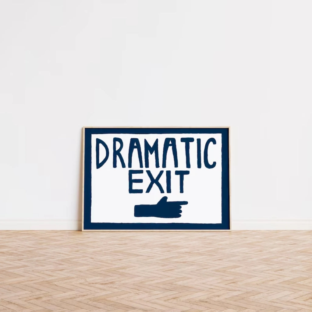 Dramatic Exit Wall Art Print
